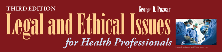 Legal and Ethical Issues for Health Professionals, Third Edition