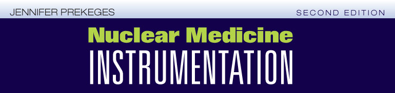 Nuclear Medicine Instrumentation, Second Edition